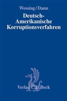 Heiko Ahlbrecht u a, Dan, Matthia Dann, Matthias Dann, Wessin, Jürgen Wessing - Deutsch-Amerikanische Korruptionsverfahren