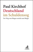 Paul Kirchhof - Deutschland im Schuldensog