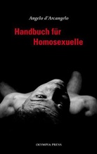 Angelo d' Arcangelo, Angelo d´Arcangelo - Handbuch für Homosexuelle