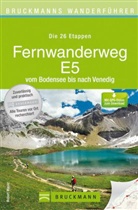 Robert Mayer - Bruckmanns Wanderführer Fernwanderweg E5 vom Bodensee bis nach Venedig