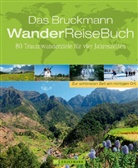 Ahren, Michael Ahrens, Binde, Blank u a, Peter u a Mertz, Peter Mertz u.a. - Das Bruckmann WanderReiseBuch