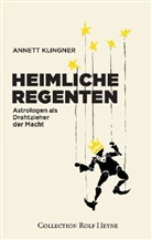 Annett Klingner - Heimliche Regenten