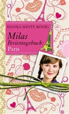 Minte-König, Bianka Minte-König - Milas Ferientagebuch: Paris