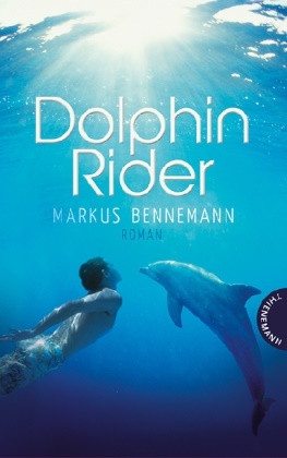 Markus Bennemann - Dolphin Rider Roman