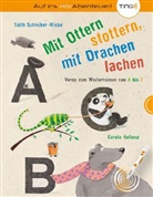 Holland, Schreiber-Wick, Edith Schreiber-Wicke, Carola Holland - Mit Ottern stottern, mit Drachen lachen, TING-Ausgabe