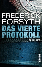 Frederick Forsyth - Das vierte Protokoll