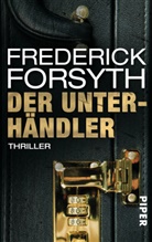 Frederick Forsyth - Der Unterhändler