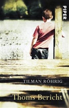 Tilman Röhrig - Thoms Bericht