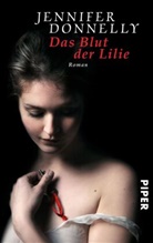 Jennifer Donnelly - Das Blut der Lilie