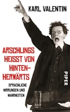Karl Valentin, Gunte Fette, Gunter Fette - Arschlings heißt von hintenherwärts