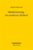 Detlef Pollack - Säkularisierung, ein moderner Mythos?