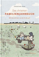 Christiane Thiel, Sandra Beer - Das chrismon-Familienjahrbuch