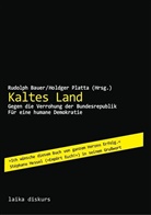 Norbert Bernholt, Christoph Butterwegge, Volker Eick, Frigga Haug, Friedhelm Hengsbach, Jutta Meyer-Siebert... - Kaltes Land