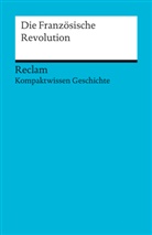 Axel Kuhn, Henke-Bockschat, Gerhar Henke-Bockschatz, Gerhard Henke-Bockschatz - Die Französische Revolution