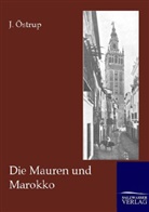 J Östrup, J. Östrup - Die Mauren und Marokko