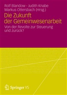 Blando, Rolf Blandow, Knab, Judit Knabe, Judith Knabe, Ottersbach... - Die Zukunft der Gemeinwesenarbeit
