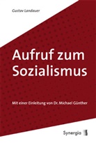Gustav Landauer - Aufruf zum Sozialismus