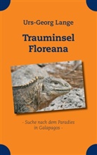 Urs-G Lange, Urs-Georg Lange - Trauminsel Floreana