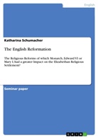 Katharina Schumacher - The English Reformation