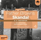 Gilbert K. Chesterton, Michael Schwarzmaier, Claus Vester - Father Browns Skandal, 2 Audio-CDs. Tl.4 (Hörbuch)