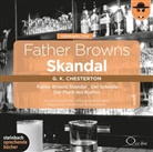 Gilbert K. Chesterton, Michael Schwarzmaier, Claus Vester - Father Browns Skandal, 2 Audio-CDs. Tl.1 (Hörbuch)