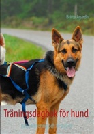 Britta Agardh - Träningsdagbok för hund