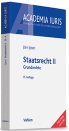 Jörn Ipsen - Staatsrecht - Bd.2: Grundrechte