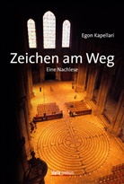 Egon Kapellari - Zeichen am Weg