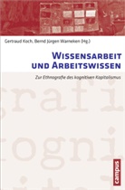 Katrin Amelang, Anke Bahl, Manuela Barth, BR, Gertraud Koch, Jürgen Warneken... - Wissensarbeit und Arbeitswissen