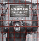 Colin Goldner - Lebenslänglich hinter Gittern