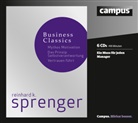 Reinhard K Sprenger, Reinhard K. Sprenger, Sylvia Heid, Peter Heusch, Helge Heynold, Tanja Jerono... - Sprenger Business Classics, 6 Audio-CDs (Hörbuch)