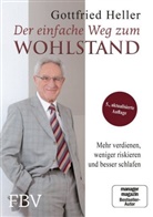 Gottfried Heller - Der einfache Weg zum Wohlstand