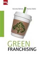 BELLON, Veronik Bellone, Veronika Bellone, Matla, Thomas Matla - Green Franchising