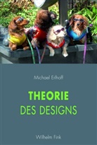 Michael Erlhoff - Theorie des Designs