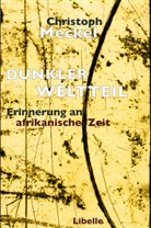Christoph Meckel - Dunkler Weltteil