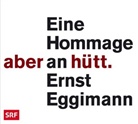 Daniela Dill, Ernst Eggimann, Ueli Jäggi - Aber hütt, 2 Audio-CD (Hörbuch)