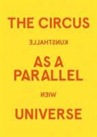 Matthia Christen, Matthias Christen, Synn Genzmer, Synne Genzmer, Catherine e Hug, Veren Konrad... - Parallelwelt Zirkus