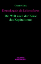 Günter Dux - Demokratie als Lebensform