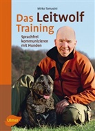Mirko Tomasini - Das Leitwolf Training