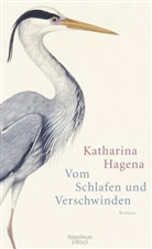 Katharina Hagena - Vom Schlafen und Verschwinden