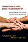 Holly Catterton Allen, Holly Catterton/ Ross Allen, Christine Lawton, Christine Lawton Ross - Intergenerational Christian Formation