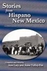 Ann Lacy, Anne Valley-Fox - Stories from Hispano New Mexico