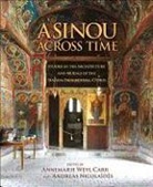 Annemarie Weyl Carr, Annemarie Weyl (EDT)/ Nicolaides Carr, Annmarie Wely Carr, Gilles Grivaud, Ioanna Kakoulli, Sophia Kalopissi-verti... - Asinou Across Time