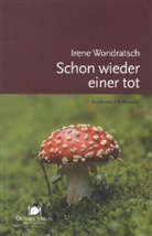Irene Wondratsch - Schon wieder einer tot