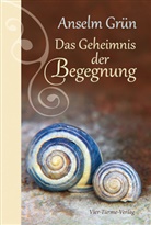 Grün Anselm - Das Geheimnis der Begegnung