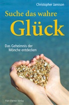 Christopher Jamison - Suche das wahre Glück