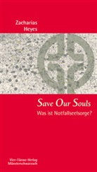 Zacharias Heyes - Save Our Souls