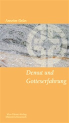 Grün Anselm - Demut und Gotteserfahrung