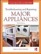 Kleinert, Eric Kleinert, Kleinert Eric - Troubleshooting & Repairing Major Appliances