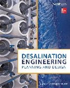 Voutchkov, Nikolay Voutchkov, Voutchkov Nikolay - Desalination Engineering: Planning and Design